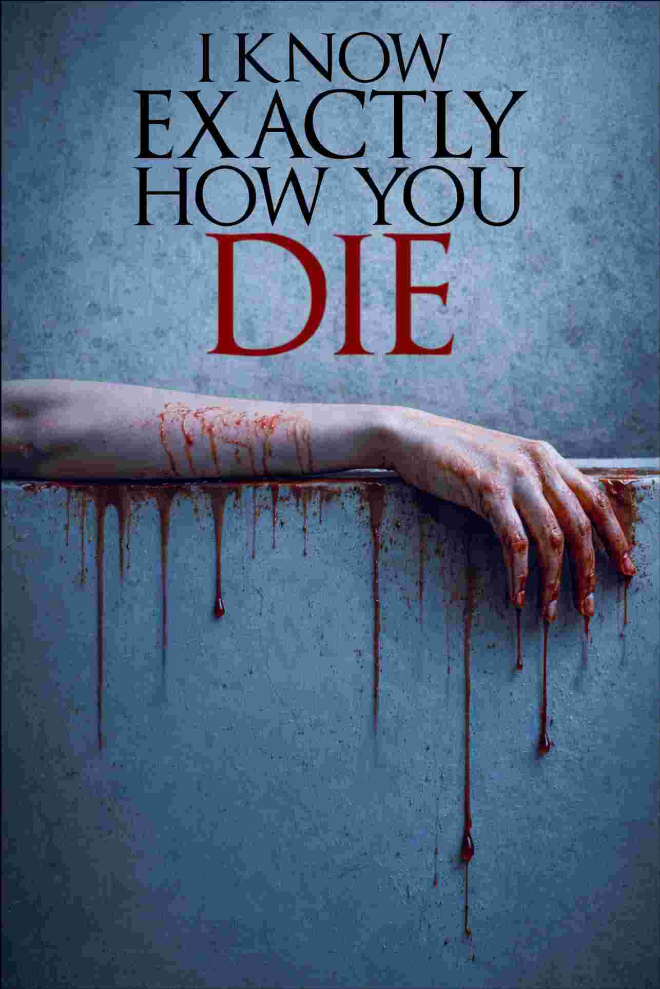 I Know Exactly How You Die